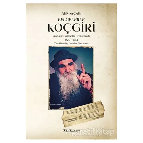 Belgelerle Koçgiri - Ali Rıza Çelik - Kalkedon Yayıncılık