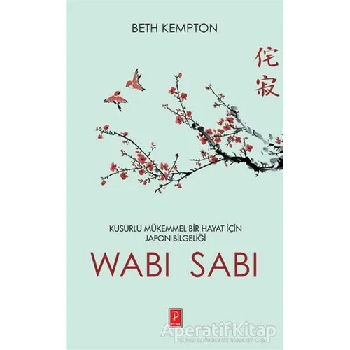 Wabi Sabi - Beth Kempton - Pena Yayınları