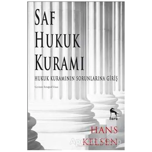 Saf Hukuk Kuramı - Hans Kelsen - Nora Kitap