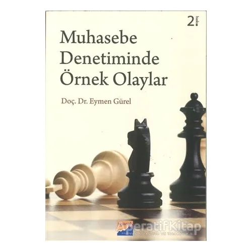 Muhasebe Denetiminde Örnek Olaylar - Eymen Gürel - Siyasal Kitabevi