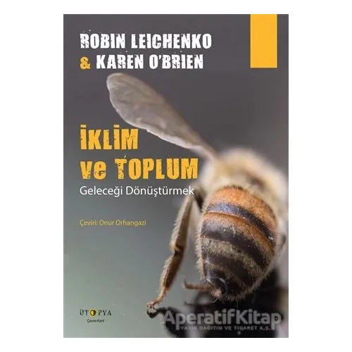 İklim ve Toplum - Robin Leichenko - Ütopya Yayınevi