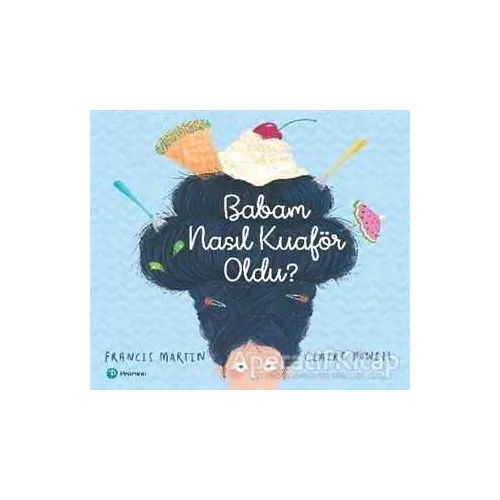 Babam Nasıl Kuaför Oldu? - Daddy Hairdo - Pearson Çocuk Kitapları