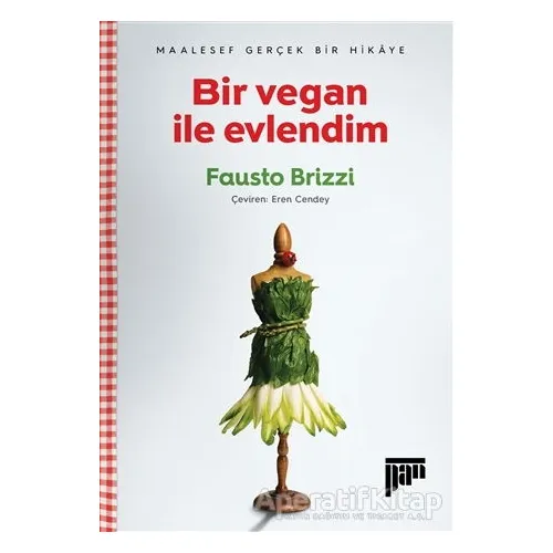 Bir Vegan ile Evlendim - Fausto Brizzi - Pan Yayıncılık