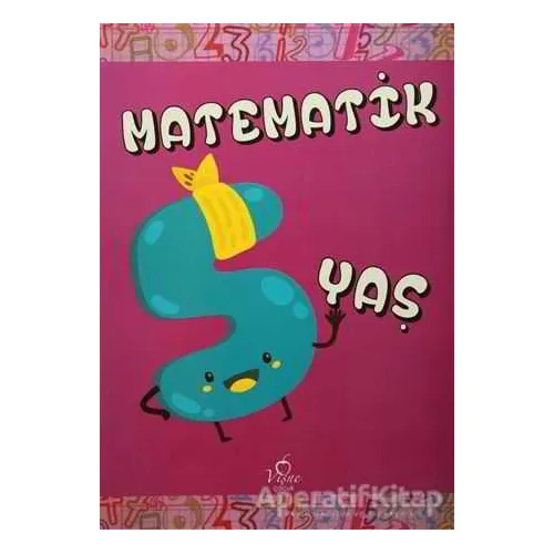 Matematik 5 Yaş - Kolektif - Ren Çocuk