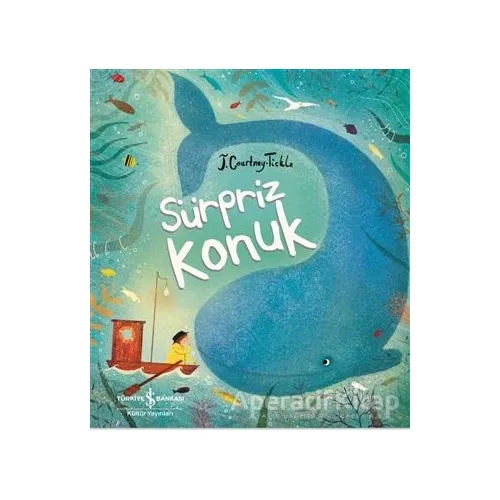 Sürpriz Konuk - Jessica Courtney Tickle - İş Bankası Kültür Yayınları