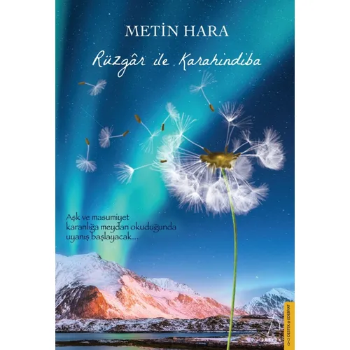 Rüzgar ile Karahindiba - Metin Hara - Destek Yayınları