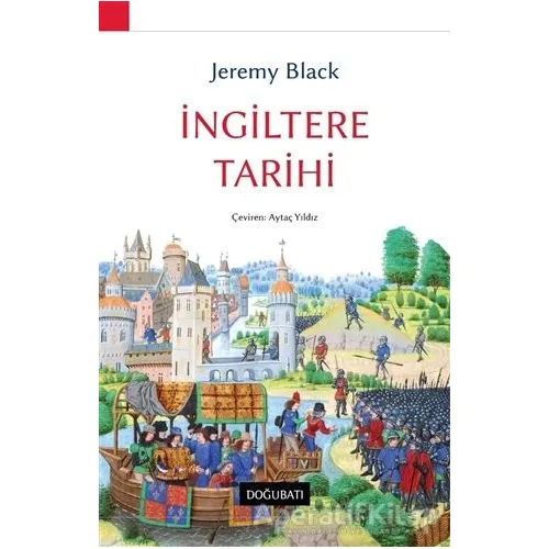 İngiltere Tarihi - Jeremy Black - Doğu Batı Yayınları