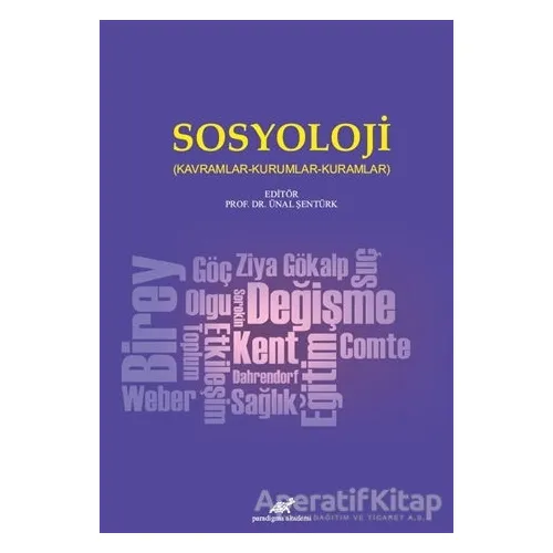 Sosyoloji - Ünal Şentürk - Paradigma Akademi Yayınları
