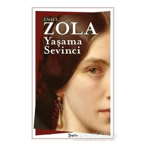 Yaşama Sevinci - Emile Zola - Zeplin Kitap