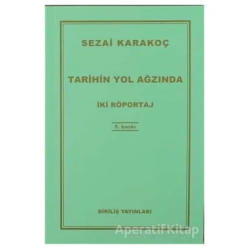Tarihin Yol Ağzında - Sezai Karakoç - Diriliş Yayınları
