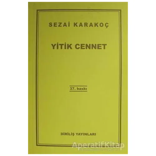 Yitik Cennet - Sezai Karakoç - Diriliş Yayınları