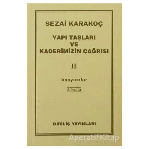 Yapı Taşları ve Kaderimizin Çağrısı 2 - Sezai Karakoç - Diriliş Yayınları