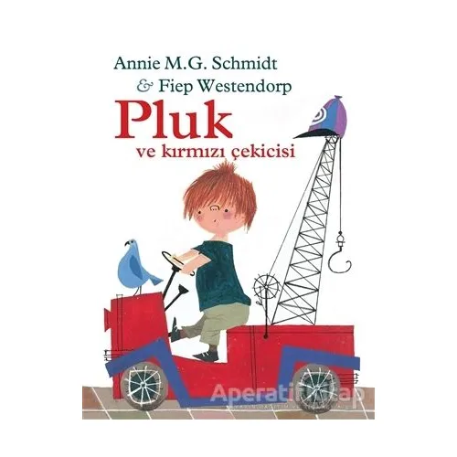 Pluk ve Kırmızı Çekicisi - Annie M.G. Schmidt - Can Çocuk Yayınları