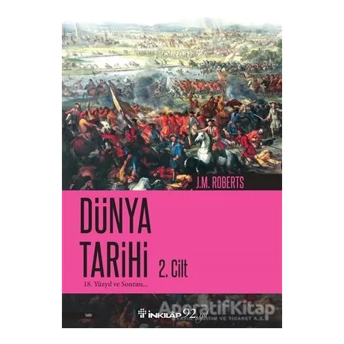 Dünya Tarihi 2. Cilt - J. M. Roberts - İnkılap Kitabevi