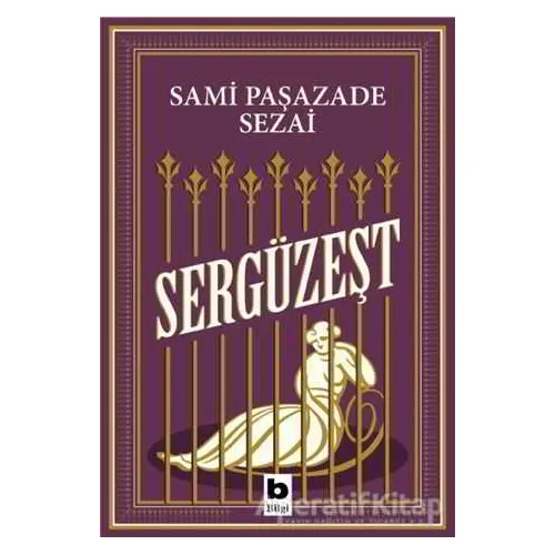 Sergüzeşt - Sami Paşazade Sezai - Bilgi Yayınevi