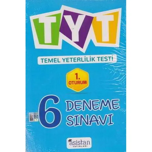 Asistan TYT 6 Deneme Sınavı 1.Oturum