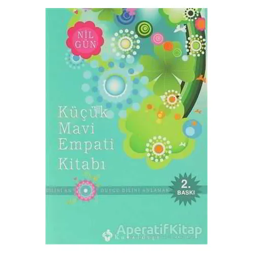 Küçük Mavi Empati Kitabı - Duygu Dilini Anlamak - Nil Gün - Kuraldışı Yayınevi