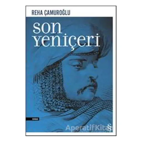 Son Yeniçeri - Reha Çamuroğlu - Everest Yayınları