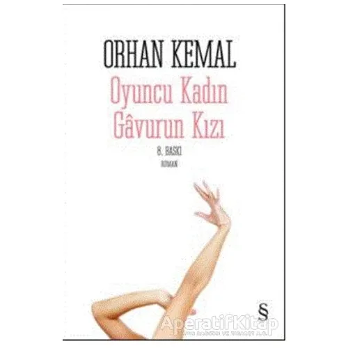 Oyuncu Kadın Gavurun Kızı - Orhan Kemal - Everest Yayınları