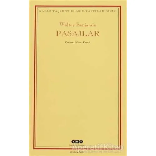 Pasajlar - Walter Benjamin - Yapı Kredi Yayınları
