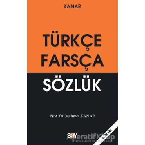 Farsça-Türkçe Sözlük (Küçük Boy) - Mehmet Kanar - Say Yayınları