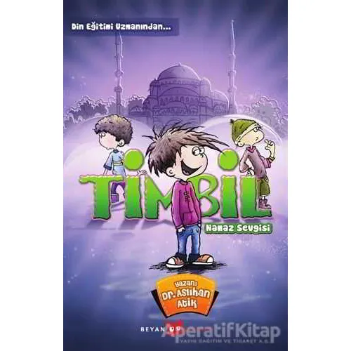 Timbil - Namaz Sevgisi - Aslıhan Atik - Beyan Yayınları