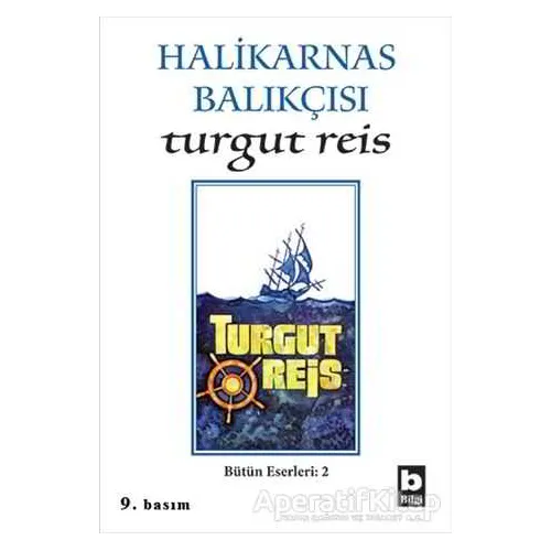 Halikarnas Balıkçısı -Turgut Reis Bütün Eserleri 2