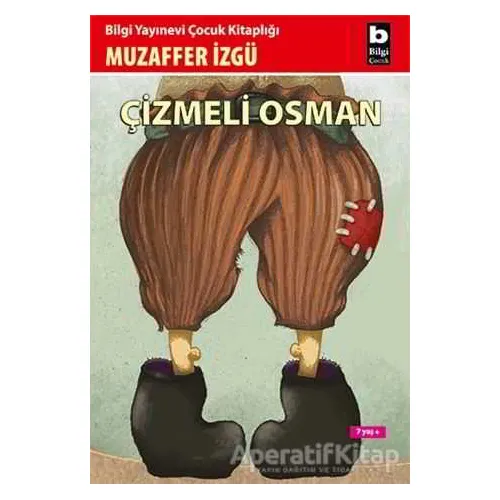 Çizmeli Osman - Muzaffer İzgü - Bilgi Yayınevi