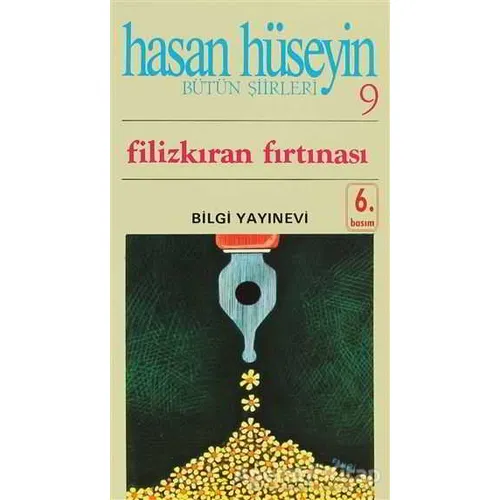 Filizkıran Fırtınası Bütün Şiirleri 9 - Hasan Hüseyin Korkmazgil - Bilgi Yayınevi