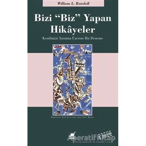 Bizi Biz Yapan Hikayeler - William Lowell Randall - Ayrıntı Yayınları