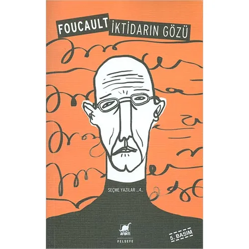 İktidarın Gözü - Michel Foucault - Ayrıntı Yayınları