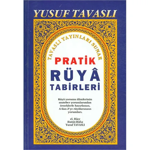 Pratik Rüya Tabirleri - Yusuf Tavaslı - Tavaslı Yayınları
