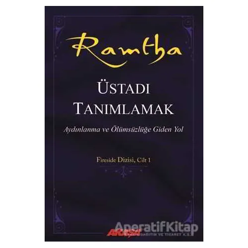 Ramtha : Üstadı Tanımlamak - J. Z. Knight - Akaşa Yayınları