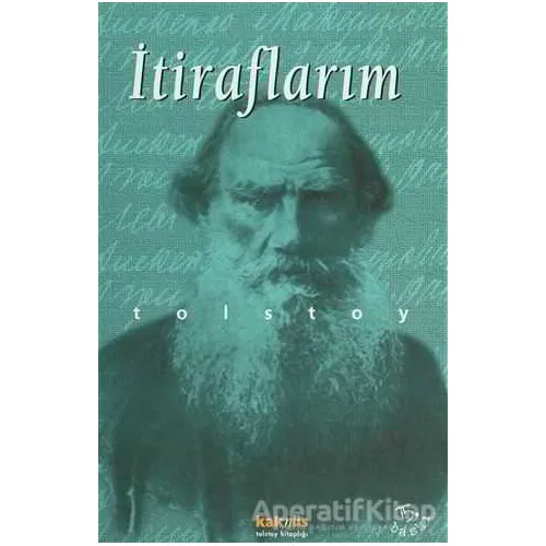 İtiraflarım - Lev Nikolayeviç Tolstoy - Kaknüs Yayınları