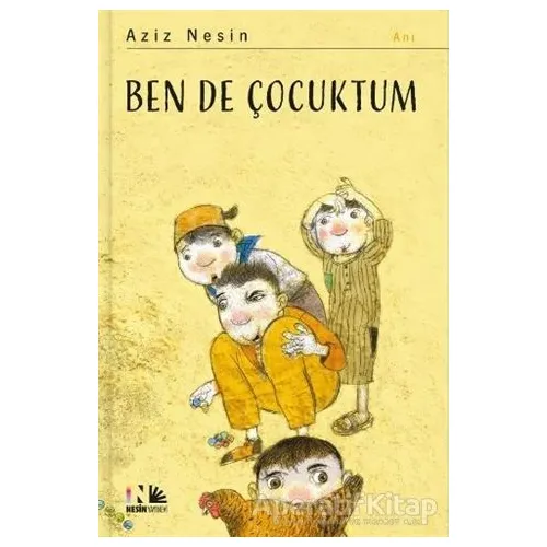 Ben de Çocuktum - Aziz Nesin - Nesin Yayınevi