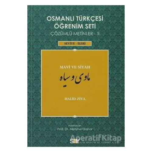 Osmanlı Türkçesi Öğrenim Seti 5 / Mavi ve Siyah - Halid Ziya Uşaklıgil - Say Yayınları