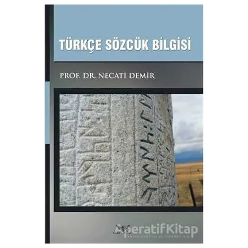 Türkçe Sözcük Bilgisi - Necati Demir - Altınordu Yayınları