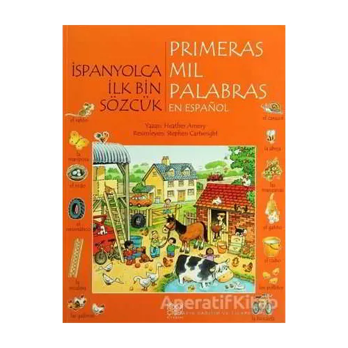 İspanyolca İlk Bin Sözcük - Primeras Mil Palabras en Espanol - Heather Amery - 1001 Çiçek Kitaplar