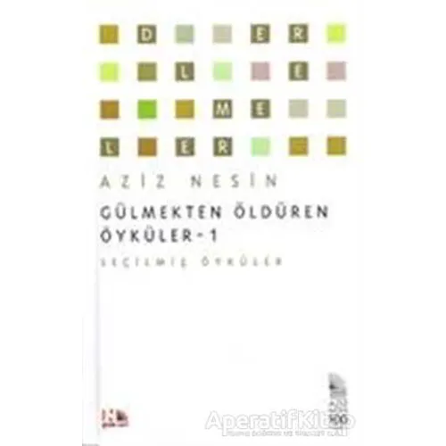 Gülmekten Öldüren Öyküler 1 - Aziz Nesin - Nesin Yayınevi
