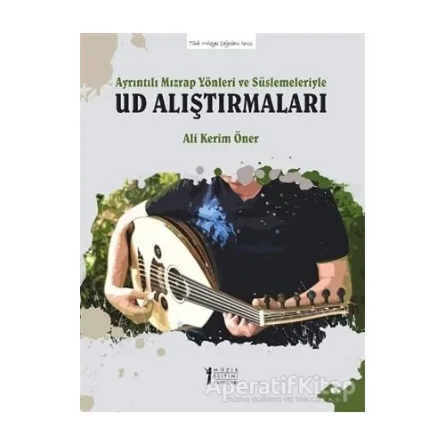Ayrıntılı Mızrap Yönleri ve Süslemeleriyle Ud Alıştırmaları