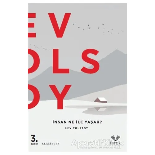 İnsan Ne İle Yaşar? - Lev Nikolayeviç Tolstoy - İstek Yayınları