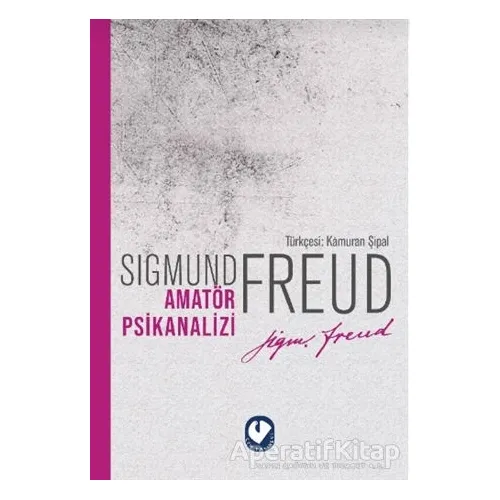 Amatör Psikanalizi - Sigmund Freud - Cem Yayınevi