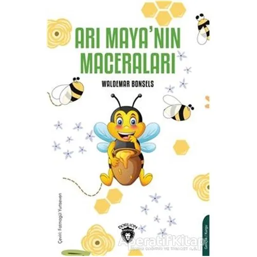 Arı Maya’nın Maceraları - Waldemar Bonsels - Dorlion Yayınları