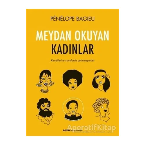 Meydan Okuyan Kadınlar - Penelope Bagieu - Alfa Yayınları