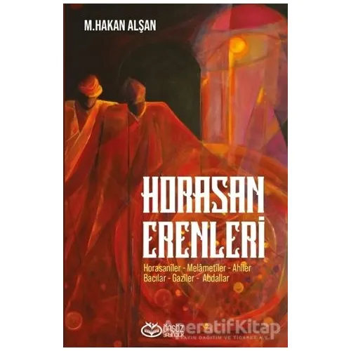 Horasan Erenleri - Mehmet Hakan Alşan - Önsöz Yayıncılık