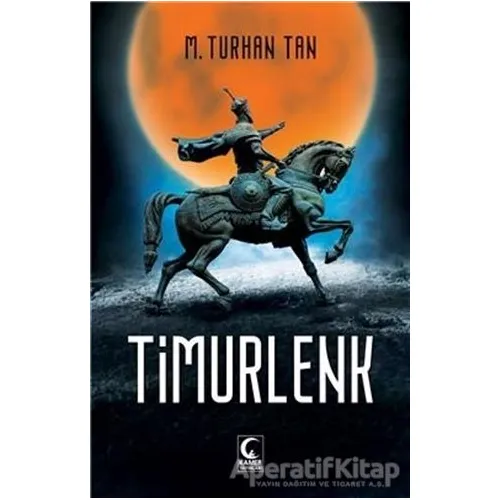 Timurlenk - M. Turhan Tan - Kamer Yayınları
