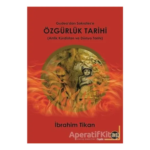 Gudeadan Sokratese Özgürlük Tarihi - İbrahim Tikan - Na Yayınları