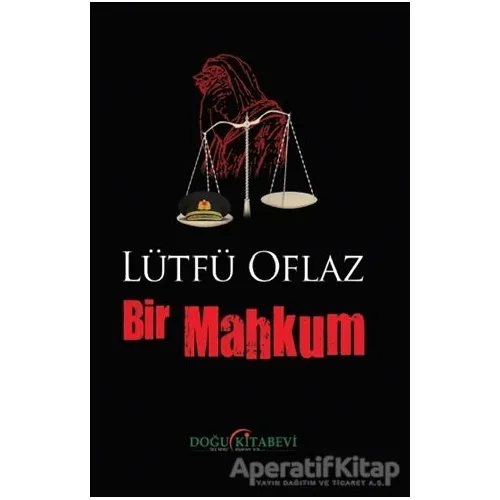Bir Mahkum - Lütfü Oflaz - Doğu Kitabevi