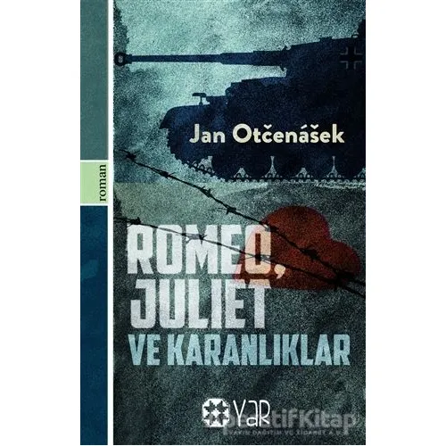 Romeo, Juliet ve Karanlıklar - Jan Otchenachek - Yar Yayınları