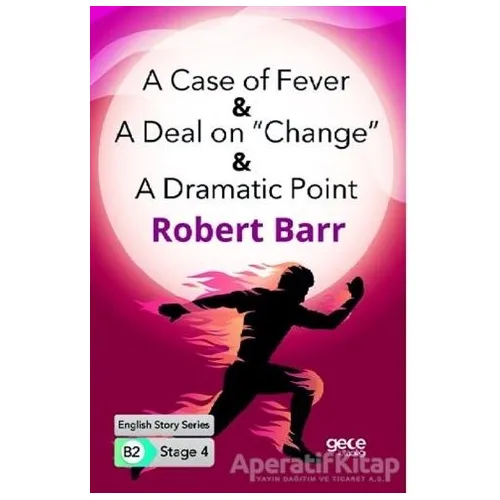 A Case of Fever - A Deal on “Change” - A Dramatic Point - İngilizce Hikayeler B2 Stage 4